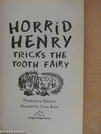 Horrid Henry Tricks the Tooth Fairy