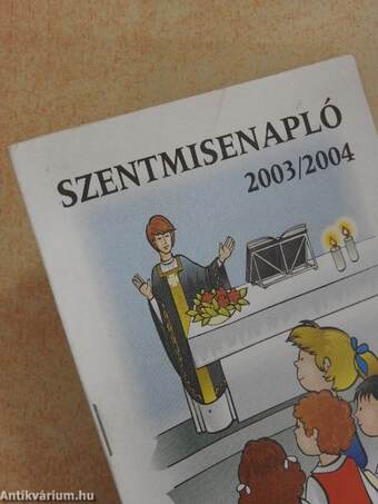 Szentmisenapló 2003/2004