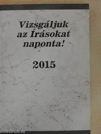 Vizsgáljuk az Írásokat naponta! 2015