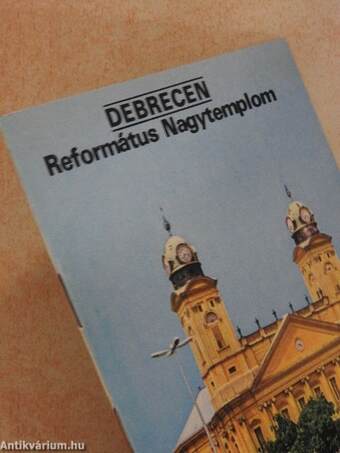 Debrecen - Református Nagytemplom