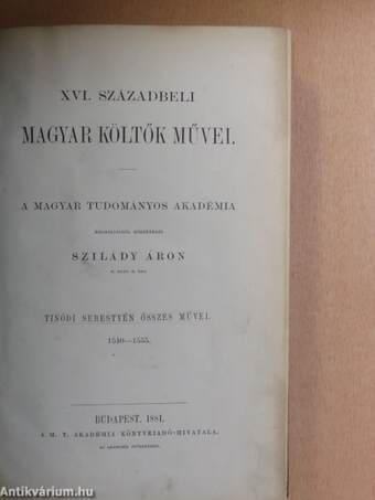 XVI. századbeli magyar költők művei 