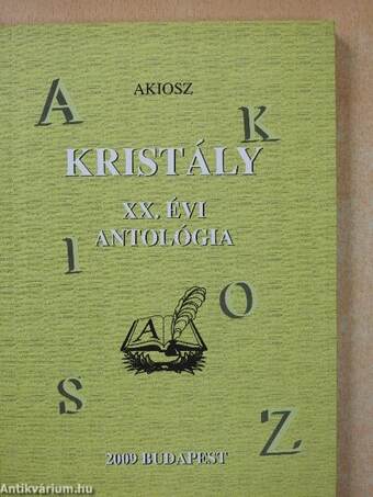 Kristály XX. évi antológia (dedikált példány)