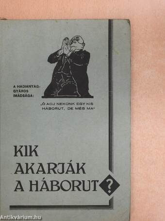 Kik akarják a háborut?