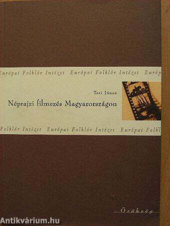 Néprajzi filmezés Magyarországon