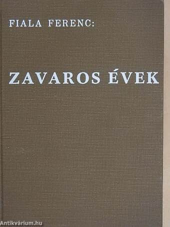 Zavaros évek