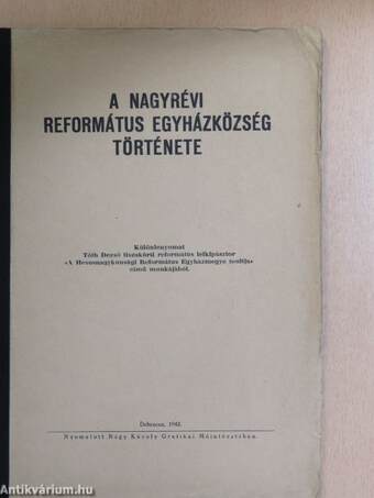 A Nagyrévi Református Egyházközség Története