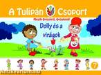 A Tulipán Csoport - Dolly és a virágok