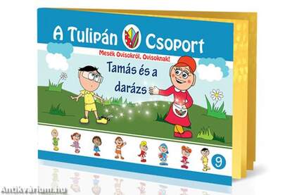 A Tulipán Csoport - Tamás és a darázs