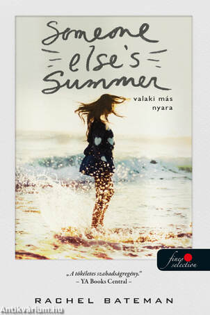 Someone Else&apos;s Summer - Valaki más nyara