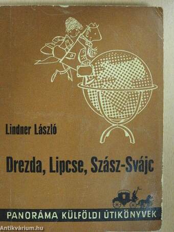 Drezda, Lipcse, Szász-Svájc 