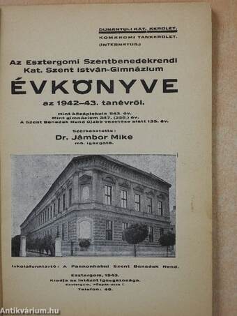 Az Esztergomi Szentbenedekrendi Kat. Szent István-Gimnázium évkönyve az 1942-43. tanévről