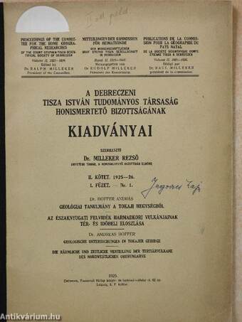 Geológiai tanulmány a Tokaji Hegységből/Az Északnyugati Felvidék harmadkori vulkánjainak tér- és időbeli eloszlása