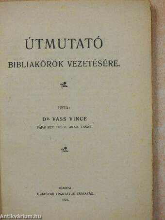 Útmutató bibliakörök vezetésére