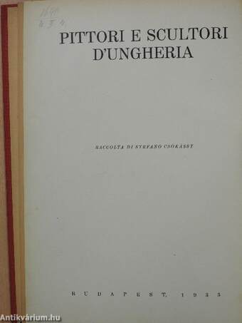 A mű és alkotója/Pittori e Scultori D'Ungheria