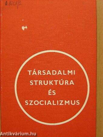 Társadalmi struktúra és szocializmus