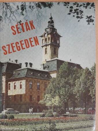 Séták Szegeden