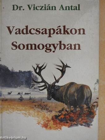 Vadcsapákon Somogyban