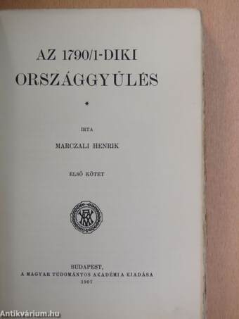 Az 1790/1-diki országgyűlés I-II.