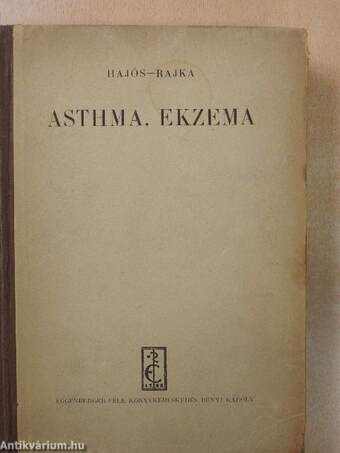 Asthma, ekzema és rokon kórképek az allergia tanának tükrében