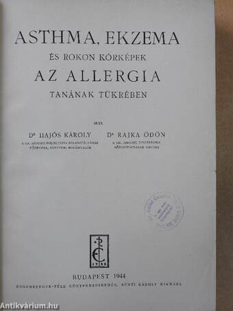 Asthma, ekzema és rokon kórképek az allergia tanának tükrében