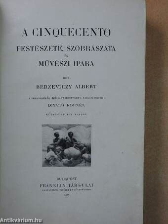 A cinquecento festészete, szobrászata és művészi ipara