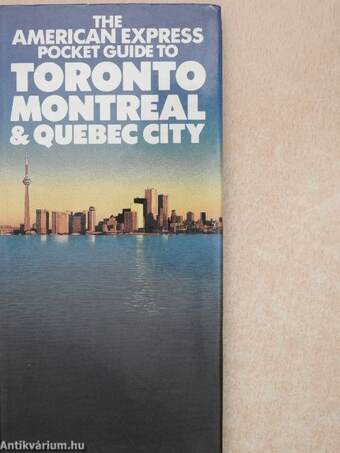 The American Express Pocket Guide to Toronto, Montreal & Quebec City