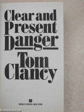 Clear and present danger