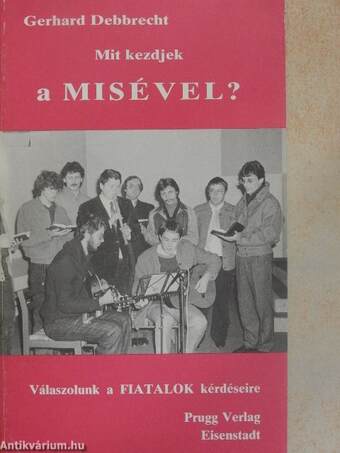 Mit kezdjek a misével?