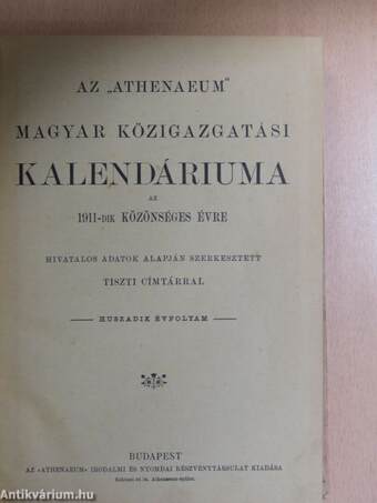 Az "Athenaeum" magyar közigazgatási kalendáriuma az 1911-dik közönséges évre