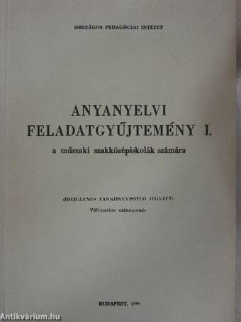 Anyanyelvi feladatgyűjtemény I. 