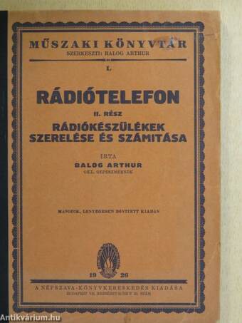 Rádiótelefon II. - Rádiókészülékek szerelése és számitása