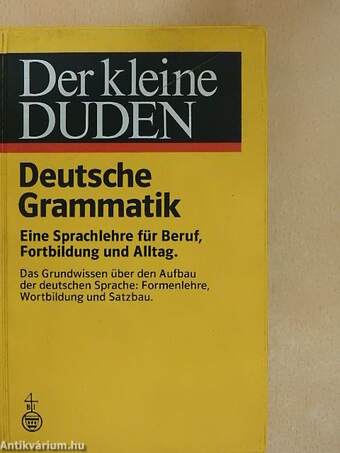 Der kleine Duden - Deutsche Grammatik