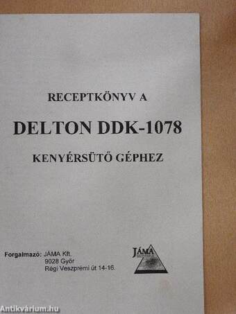 Receptkönyv a DELTON DDK-1078 kenyérsütő géphez