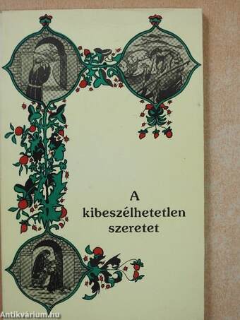 A kibeszélhetetlen szeretet