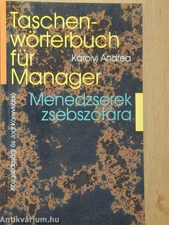 Menedzserek zsebszótára/Taschenwörterbuch für Manager