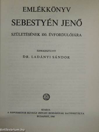 Emlékkönyv Sebestyén Jenő születésének 100. évfordulójára