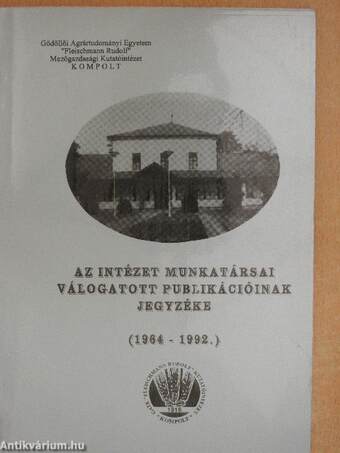 Az intézet munkatársai válogatott publikációinak jegyzéke (1964-1992.)