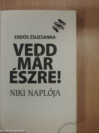 Vedd már észre!