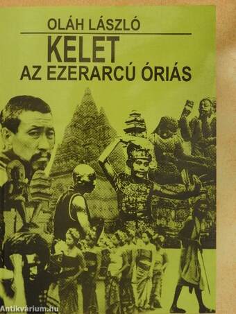 Kelet, az ezerarcú óriás