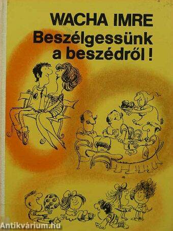 Beszélgessünk a beszédről!