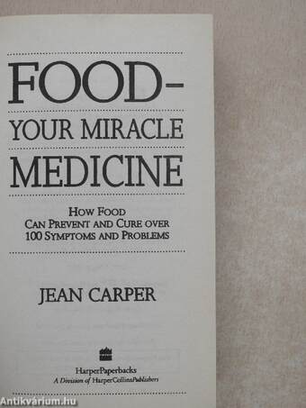 Food - Your Miracle Medicine