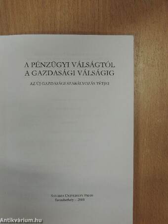 A pénzügyi válságtól a gazdasági válságig