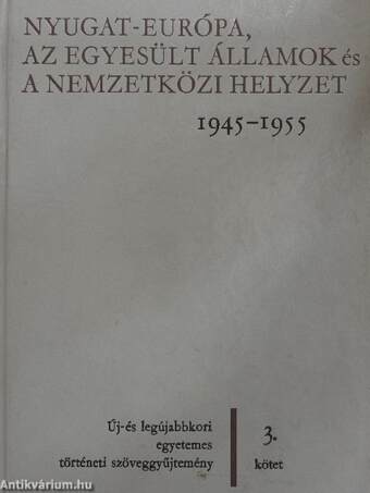 Nyugat-Európa, az Egyesült Államok és a nemzetközi helyzet 1945-1955.