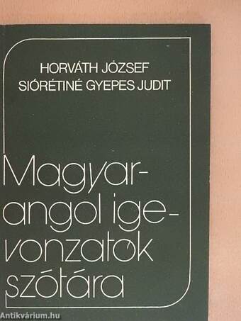 Magyar-angol igevonzatok szótára