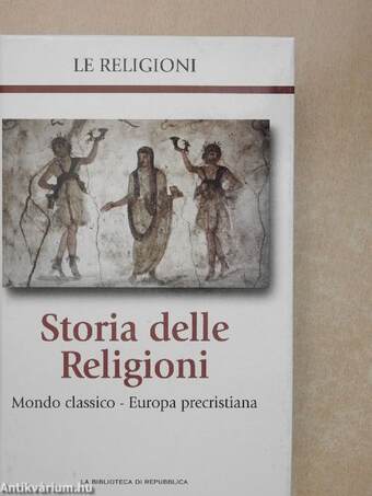 Storia delle Religioni - Mondo Classico-Europa precristiana