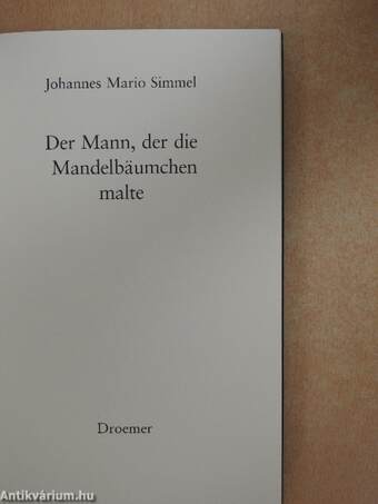 Der Mann, der die Mandelbäumchen malte