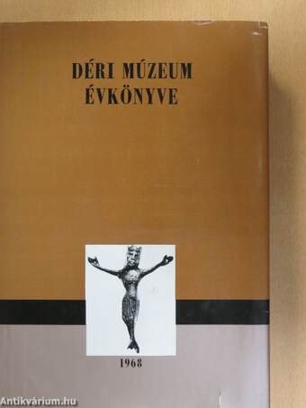 A Debreceni Déri Múzeum évkönyve 1968
