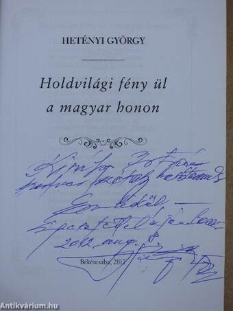 Holdvilági fény ül a magyar honon (dedikált példány)