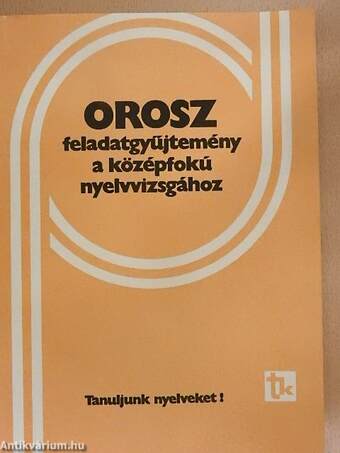 Orosz feladatgyűjtemény a középfokú nyelvvizsgához