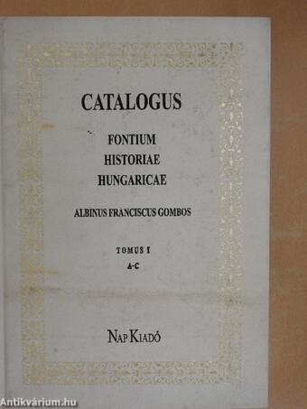 Catalogus fontium historiae Hungaricae I.